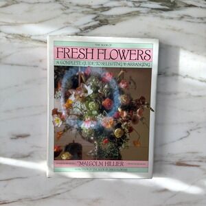 The Book of Fresh Flowers Malcolm Hillier Flower Arranging Guide